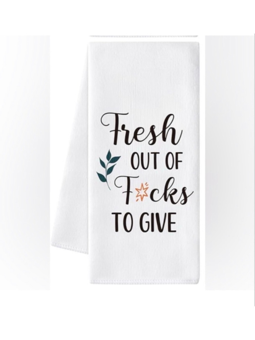 Fresh Out of F*cks to Give Funny Kitchen Towel | Farmhouse Decor
